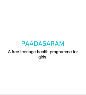  PAADASARAM A free teenage health programme for girls.